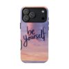 12368584247149931023_2048.jpeg Be Yourself Sunset Phone Case — Protective Tough iPhone Cover