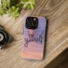 13820555210622566108_2048.jpeg Be Yourself Sunset Phone Case — Protective Tough iPhone Cover