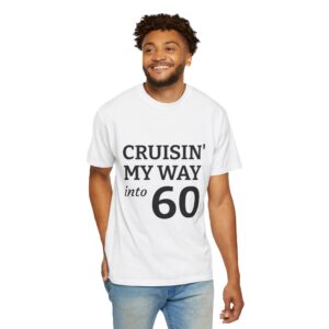 Cruisin' My Way Into 60 T-Shirt — 60th Birthday Gift Tee