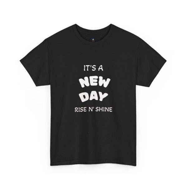 New Day Rise N' Shine T‑Shirt — Positive Morning Quote Graphic Tee