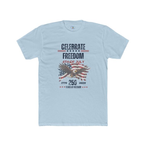 11779517268013280600_2048.jpeg Celebrate Freedom 4th of July T-Shirt — 250 Years Patriotic Eagle Tee