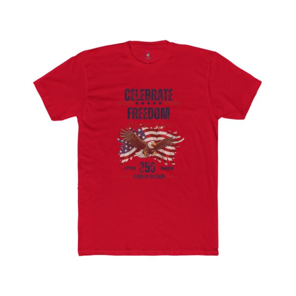 16327168269319475705_2048.jpeg Celebrate Freedom 4th of July T-Shirt — 250 Years Patriotic Eagle Tee