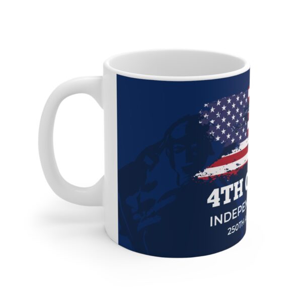 4th of July Independence Day 250th Anniversary Mug — Patriotic American Flag Coffee Cup (11oz)