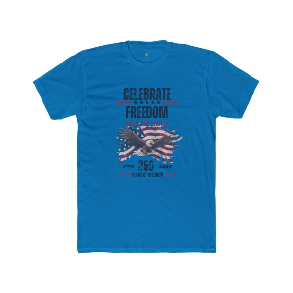3608080854087766933_2048.jpeg Celebrate Freedom 4th of July T-Shirt — 250 Years Patriotic Eagle Tee