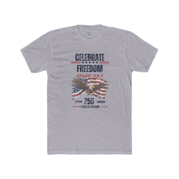 781533257066062529_2048.jpeg Celebrate Freedom 4th of July T-Shirt — 250 Years Patriotic Eagle Tee
