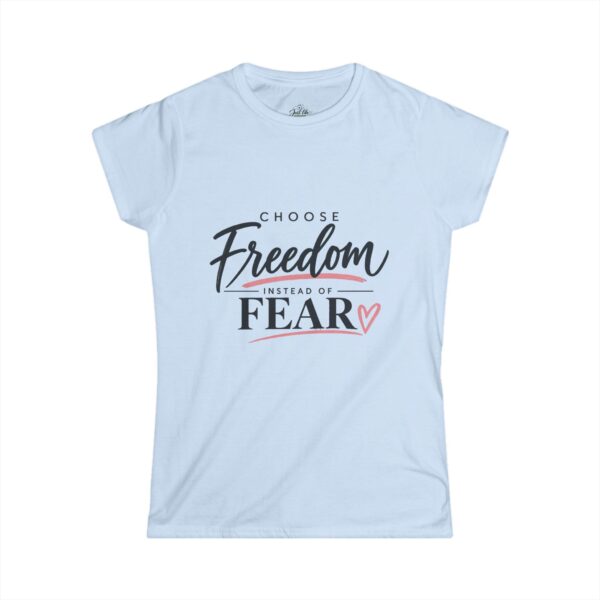 16898715692492929365_2048-2.jpeg Choose Freedom Instead of Fear Women’s Tee | Inspirational Graphic T-Shirt
