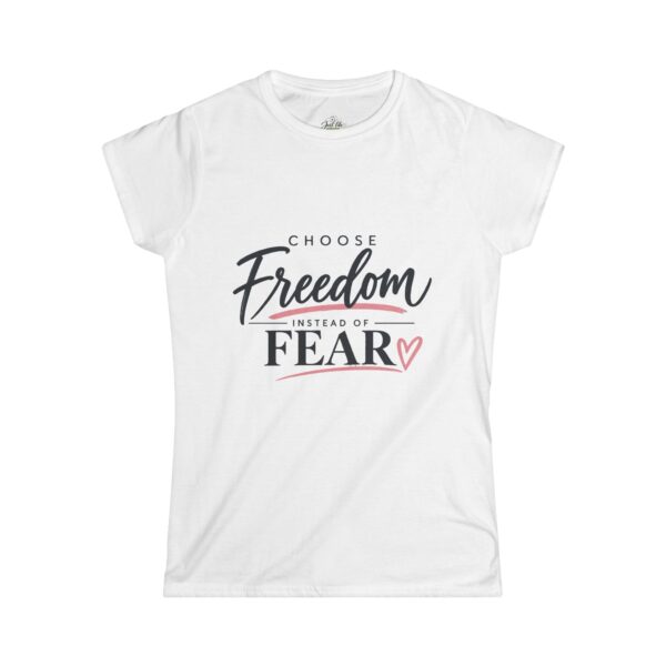 2232621705246949221_2048-2.jpeg Choose Freedom Instead of Fear Women’s Tee | Inspirational Graphic T-Shirt