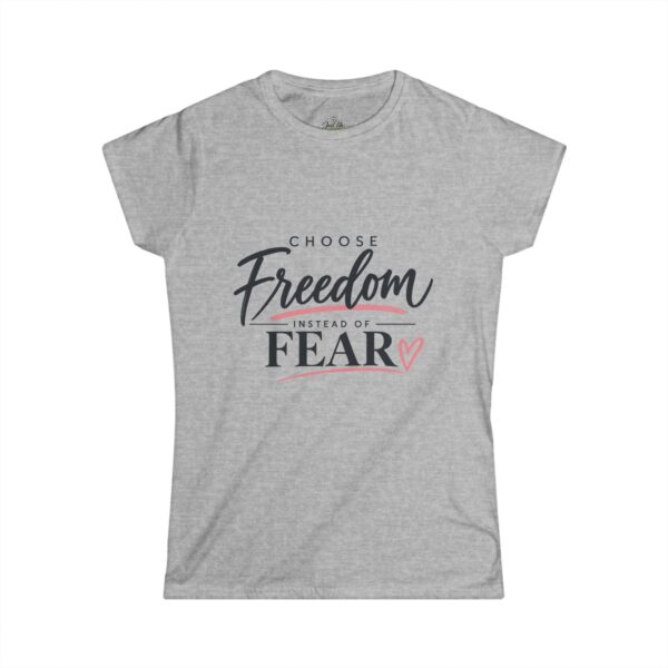 5428267076074009466_2048-2.jpeg Choose Freedom Instead of Fear Women’s Tee | Inspirational Graphic T-Shirt